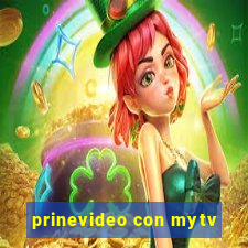 prinevideo con mytv